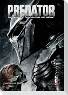 Predator - Das Franchise: Zwischen Ehre und Instinkt (Ein MovieCon Sonderband)