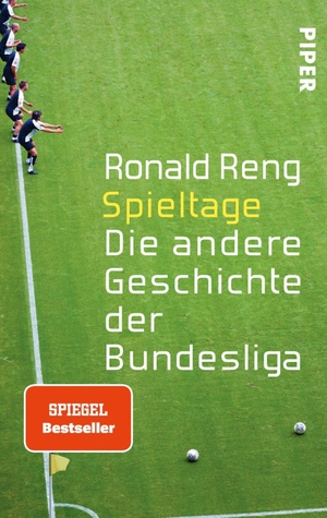 Reng, Ronald. Spieltage - Die andere Geschichte der Bundesliga. Piper Verlag GmbH, 2014.