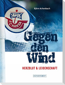 Hansa Rostock. Gegen den Wind