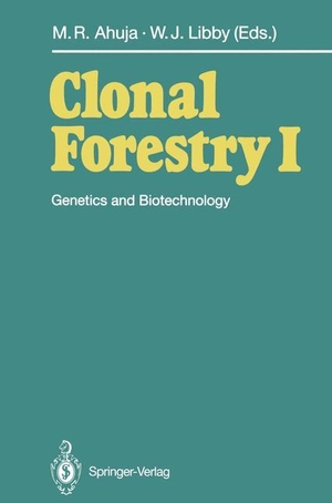 Libby, William J. / Mulkh-Raj Ahuja (Hrsg.). Clonal Forestry I - Genetics and Biotechnology. Springer Berlin Heidelberg, 2011.
