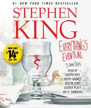 King, Stephen. Everything's Eventual: 5 Dark Tales. SIMON & SCHUSTER, 2014.