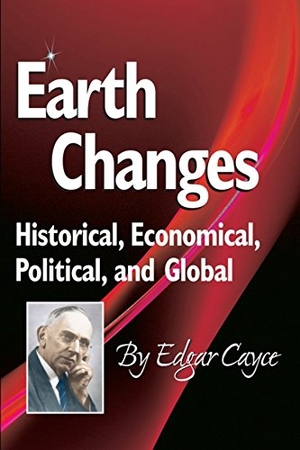 Cayce, Edgar. Earth Changes: Historical, Economical, Political, and Global. A. R. E. Press, 2013.