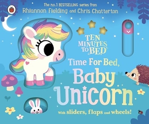 Fielding, Rhiannon. Ten Minutes to Bed: Time for Bed, Baby Unicorn. Penguin Books Ltd (UK), 2026.