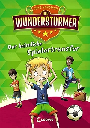 Bandixen, Ocke. Der Wunderstürmer (Band 4) - Der heimliche Spielertransfer - Lustiges Fußballbuch für Jungen und Mädchen ab 9 Jahre. Loewe Verlag GmbH, 2020.