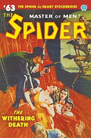 Stockbridge, Grant / Wayne Rogers. The Spider #63 - The Withering Death. Steeger Properties LLC, 2022.