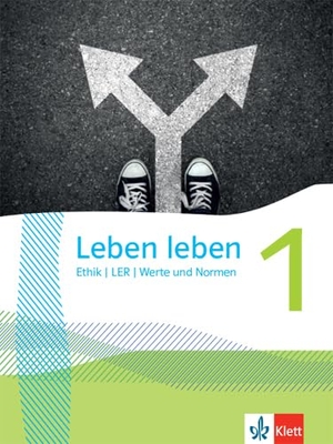 Leben leben 1. Schulbuch Klasse 5/6 - Schulbuch Klasse 5/6. Klett Ernst /Schulbuch, 2021.