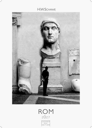 Schawe, H. W.. Rom schwarz-weiss Kalender 2027 - Wandkalender | Fotokalender Italien 29x21cm - . mit Historischen Motiven - Perfekt für Kunst, Architektur & Rom-Liebhaber. Casares Fine Art Edition, 2026.