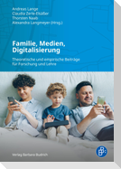 Familie, Medien, Digitalisierung
