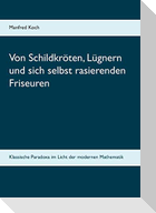 Von Schildkröten, Lügnern und sich selbst rasierenden Friseuren