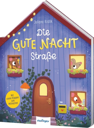 Kralik, Juliana. Die Gute Nacht Straße - Ein Mitmachbuch mit Klappen - für süße Träume und entspanntes Einschlafen. Esslinger Verlag, 2026.