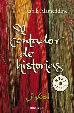 Hill, Toni / Rabih Alameddine. El contador de historias. Debolsillo, 2010.