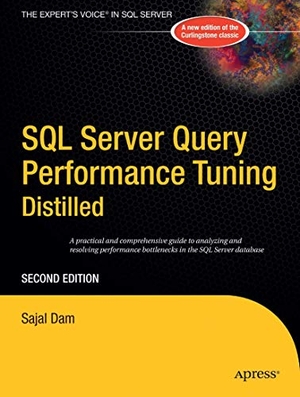 Dam, Sajal. SQL Server Query Performance Tuning Distilled. Apress, 2004.