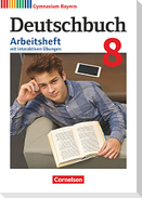 Deutschbuch Gymnasium - Bayern - Neubearbeitung. 8. Jahrgangsstufe - Arbeitsheft mit interaktiven Übungen online