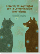 Resolver los conflictos con la comunicación no violenta : una conversación con Gabrielle Seils