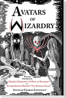 Avatars of Wizardry: Poetry Inspired by George Sterling's A Wine of Wizardry and Clark Ashton Smith's The Hashish-Eater