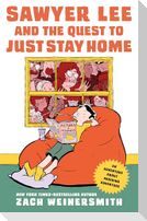 Sawyer Lee and the Quest to Just Stay Home