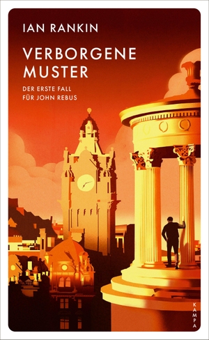 Rankin, Ian. Verborgene Muster - Ein Fall für John Rebus. Kampa Verlag, 2026.