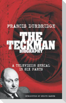 The Teckman Biography (Scripts of the tv serial)