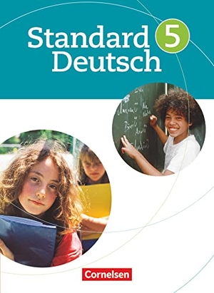 Batyko, Simone / Gutzmann, Marion et al. Standard Deutsch - 5. Schuljahr - Das systematische Lernbuch. Cornelsen Verlag GmbH, 2009.
