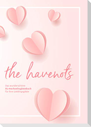 the havenots