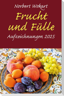 Frucht und Fülle