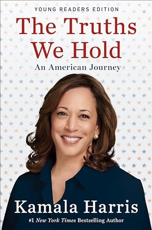 Harris, Kamala. The Truths We Hold - An American Journey. Penguin Young Readers Group, 2019.