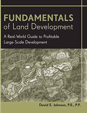 Johnson. Fundamentals of Land Development. John Wiley & Sons, 2008.