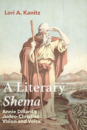 Kanitz, Lori A.. A Literary Shema. Pickwick Publications, 2020.