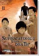 A Suffocatingly Lonely Death 11