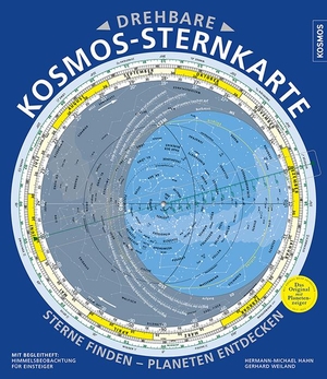 Hahn, Hermann-Michael / Gerhard Weiland. Drehbare Kosmos-Sternkarte - Sterne finden - Planeten entdecken. Franckh-Kosmos, 2017.