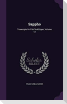 Sappho: Trauerspiel in Fünf Aufzügen, Volume 12