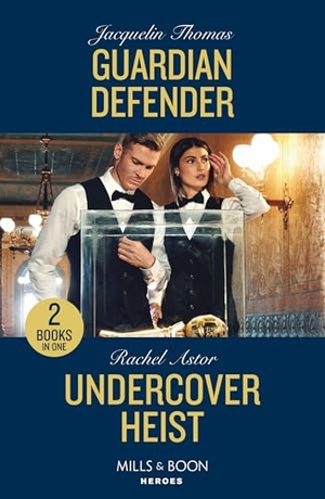 Thomas, Jacquelin / Rachel Astor. Guardian Defender / Undercover Heist - Guardian Defender / Undercover Heist. HarperCollins, 2024.