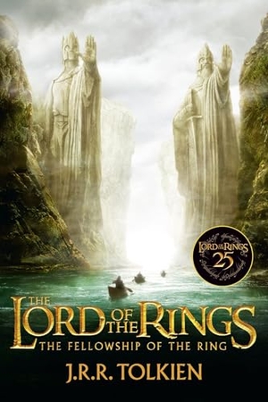 Tolkien, J R R. The Fellowship of the Ring 25th Anniversary [Movie Tie-In] - Being the First Part of the Lord of the Rings. HarperCollins, 2026.