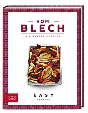 Zs-Team. Vom Blech - Die besten Rezepte. ZS Verlag, 2019.