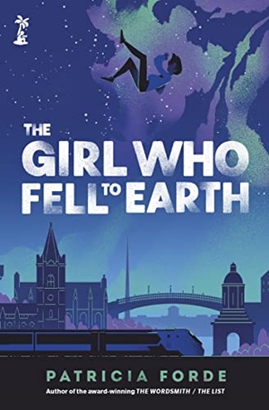 Forde, Patricia. The Girl who Fell to Earth. Little Island, 2023.