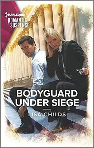 Childs, Lisa. Bodyguard Under Siege. Harlequin, 2022.