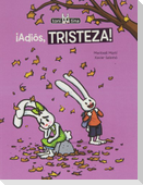 Toni y Tina 3. ¡Adiós, tristeza!