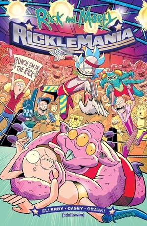 Ellerby, Marc. Rick and Morty: Ricklemania. Oni Press, 2025.
