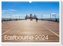 Eastbourne 2024 (Wall Calendar 2024 DIN A3 landscape), CALVENDO 12 Month Wall Calendar