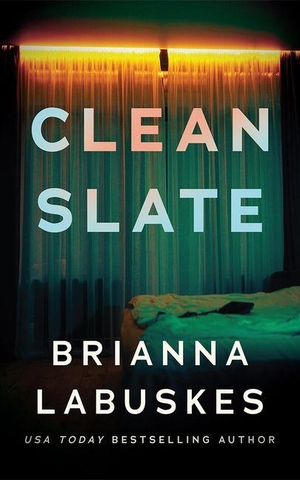 Labuskes, Brianna. Clean Slate. Amazon Publishing, 2026.