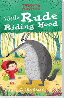 Little Rude Riding Hood