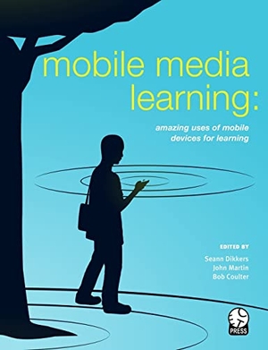 Dikkers, Seann / Martin, John et al. Mobile Media Learning - amazing uses of mobile devices for learning. Lulu.com, 2012.