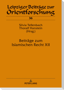 Beiträge zum Islamischen Recht XII