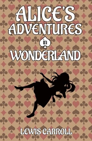 Carroll, Lewis. Alice's Adventures In Wonderland. Living Book Press, 2025.
