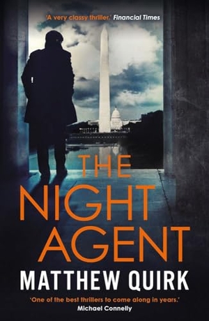 Quirk, Matthew. The Night Agent - the most-watched show on Netflix in 2023. Bloomsbury Publishing PLC, 2021.