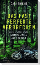 Das fast perfekte Verbrechen