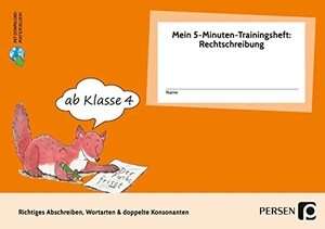 Hohmann, Karin. Mein 5-Min-Trainingsheft: Rechtschreibung 1, Kl. 4 - Richtig abschreiben, Wortarten & doppelte Konsonanten (4. Klasse). Persen Verlag i.d. AAP, 2021.
