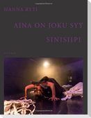 Aina on joku syy [ja] Sinisiipi