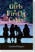 The Girls of Firefly Cabin