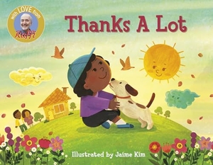 Raffi. Thanks a Lot. Random House Children's Books, 2021.